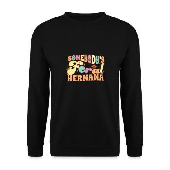 Somebody’s Feral Hermana Spanish Sister Funny - Sweat-shirt Unisexe - noir - Devant - Alina (178cm) & Michal (187cm)