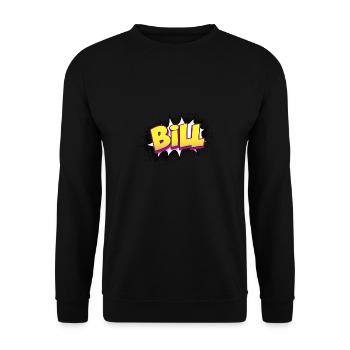 Bill Custom Name Comic Book Style Pop Art, Bill - Unisex Sweatshirt - black - Front - Alina (178cm) & Michal (187cm)