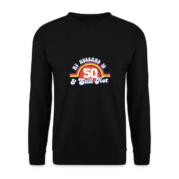 My Husband Is 50 And Still Hot Proud Wife 50th - Unisex Sweatshirt - black - Front - Alina (178cm) & Michal (187cm)