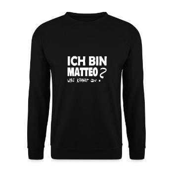 Ich bin matteo was kannst Du - Unisex Pullover - Schwarz - Vorne - Alina (178cm) & Michal (187cm)