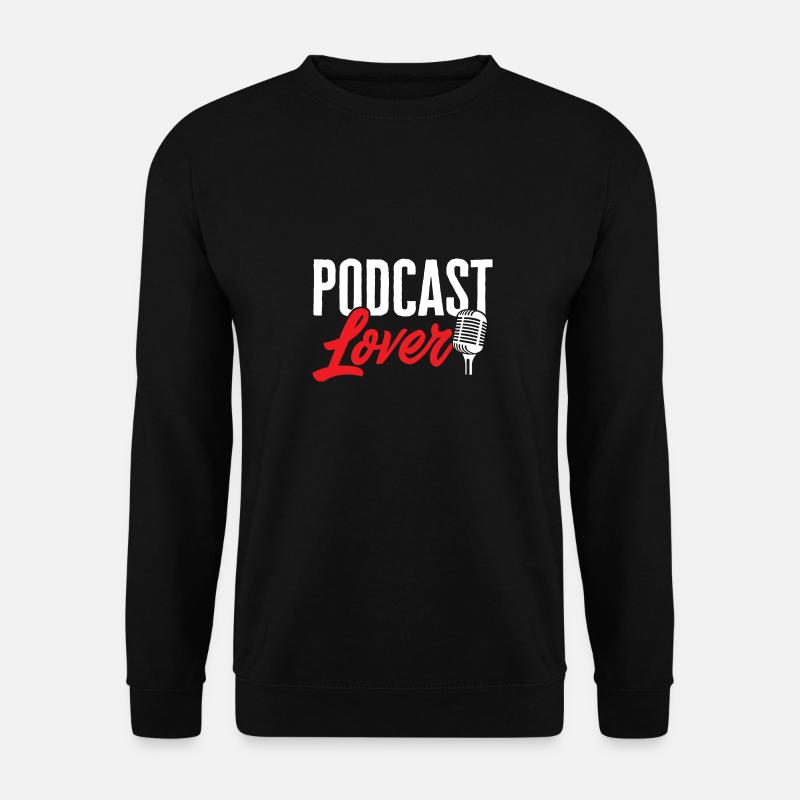 Podcaster Podcast - Unisex Sweatshirt - black
