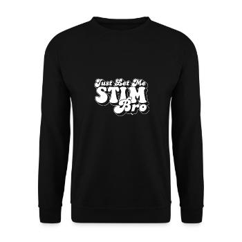 Autism Awareness Just Let Me Stim Bro Love - Unisex Pullover - Schwarz - Vorne - Alina (178cm) & Michal (187cm)