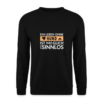 Hund Hunde liebevolle Sprüche Spruch Hundebesitzer - Unisex Pullover - Schwarz - Vorne - Alina (178cm) & Michal (187cm)