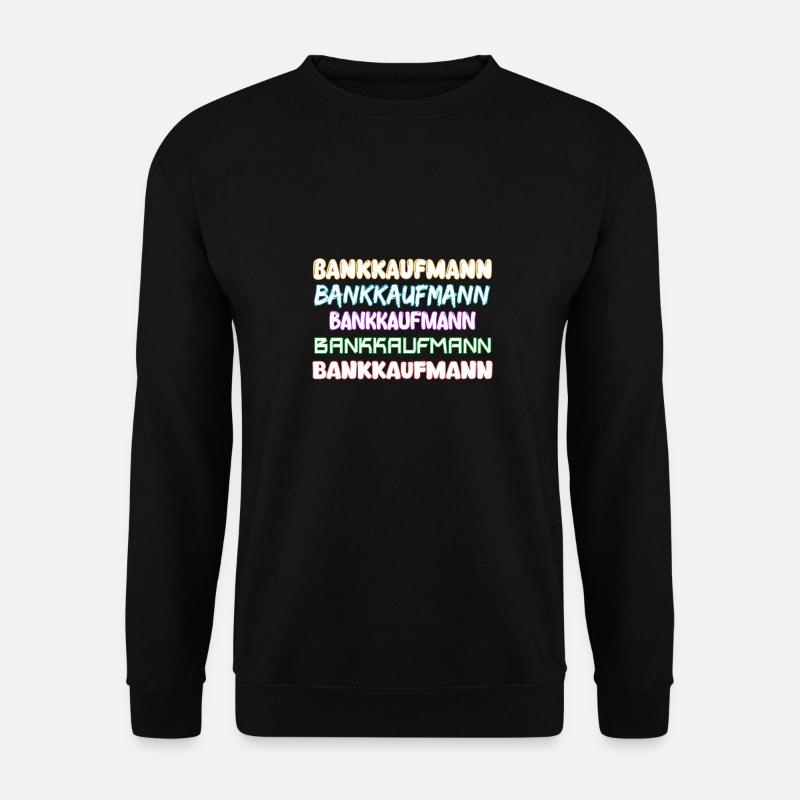 Gift for banker - Unisex Sweatshirt - black