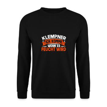 Klempner Ich Komme Wenn Es Feucht Wird Sanitär - Unisex Pullover - Schwarz - Vorne - Alina (178cm) & Michal (187cm)