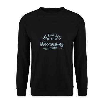 The Best Days Are Spent Wakesurfing Sayings - Unisex Sweatshirt - black - Front - Alina (178cm) & Michal (187cm)