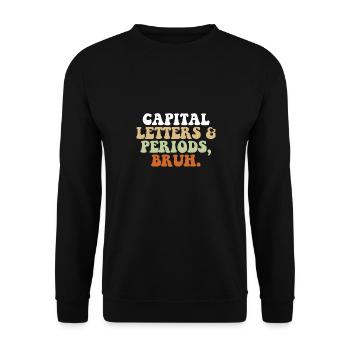 Funny ELA English Teacher Letters and Periods Bruh - Unisex Pullover - Schwarz - Vorne - Alina (178cm) & Michal (187cm)