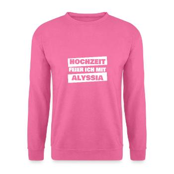 Alyssia als JGA - Unisex Pullover - Pink - Vorne