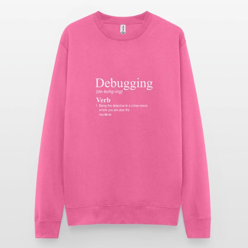 debugging programmer computer science computer nerd Unisex Sweatshirt