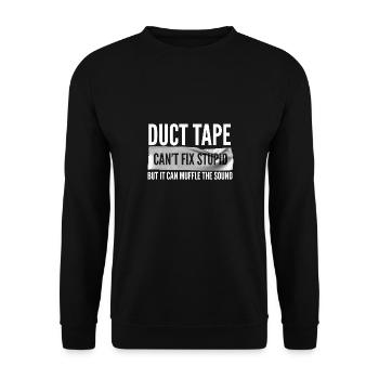 Le ruban adhésif ne peut pas réparer stupide mais il peut étouffer le - Sweat-shirt Unisexe - noir - Devant - Alina (178cm) & Michal (187cm)