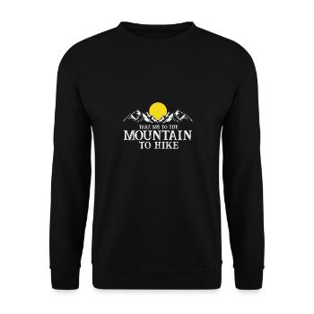 Emmenez-moi à la montagne pour faire de la randonnée cool - Sweat-shirt Unisexe - noir - Devant - Alina (178cm) & Michal (187cm)