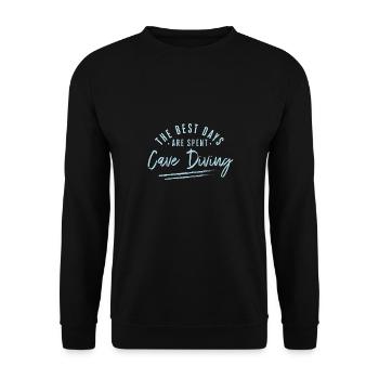 The Best Days Are Spent Cave Diving Sayings Cave - Unisex Sweatshirt - black - Front - Alina (178cm) & Michal (187cm)