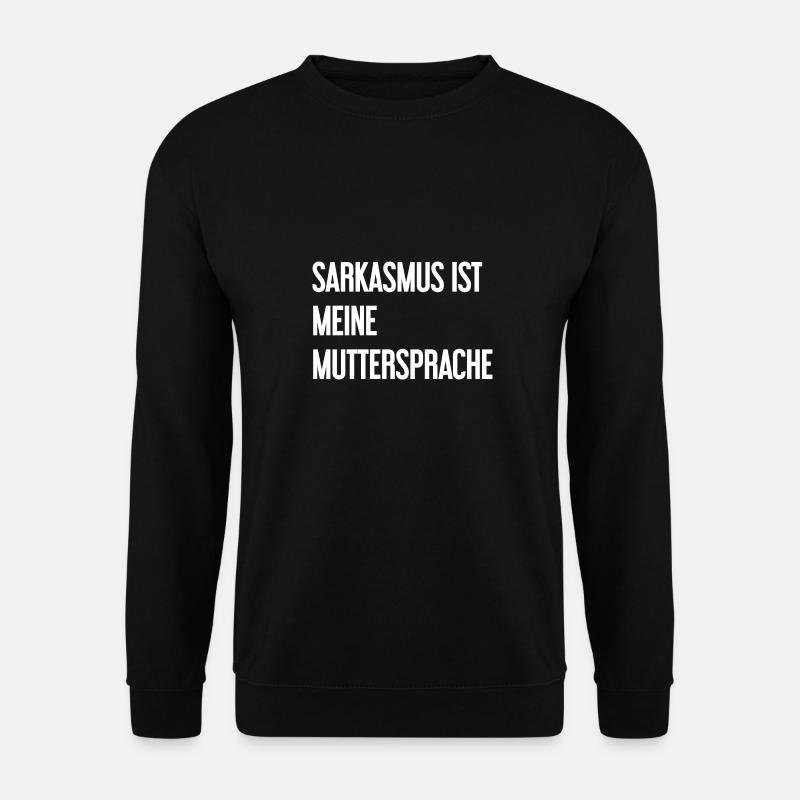 Sarcasm Pro - Unisex Sweatshirt - black