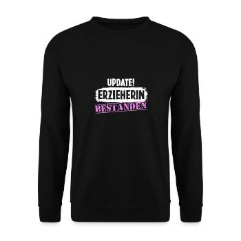 Erzieherin Prüfung bestanden seit Update - Unisex Pullover - Schwarz - Vorne - Alina (178cm) & Michal (187cm)