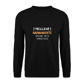 Souvent imité jamais égalé meilleur harmoniciste - Sweat-shirt Unisexe - noir - Devant - Alina (178cm) & Michal (187cm)