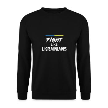Kämpfe wie Ukrainer - Unisex Pullover - Schwarz - Vorne - Alina (178cm) & Michal (187cm)