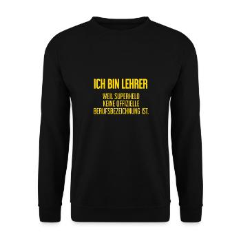 Lehrer - Mein offizieller Superhelden-Beruf! - Unisex Pullover - Schwarz - Vorne - Alina (178cm) & Michal (187cm)