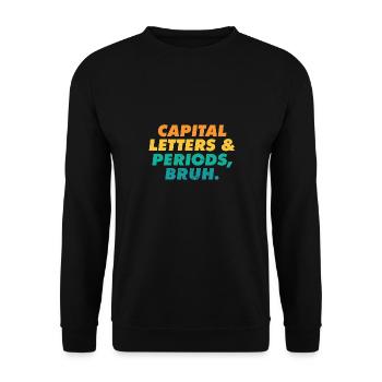 ELA Teacher Letters and Periods Bruh Grammar - Unisex Pullover - Schwarz - Vorne - Alina (178cm) & Michal (187cm)
