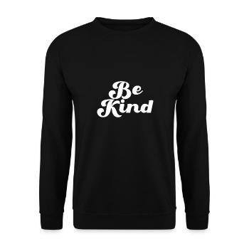 Be Kind Sei freundlich Statement - Unisex Pullover - Schwarz - Vorne - Alina (178cm) & Michal (187cm)