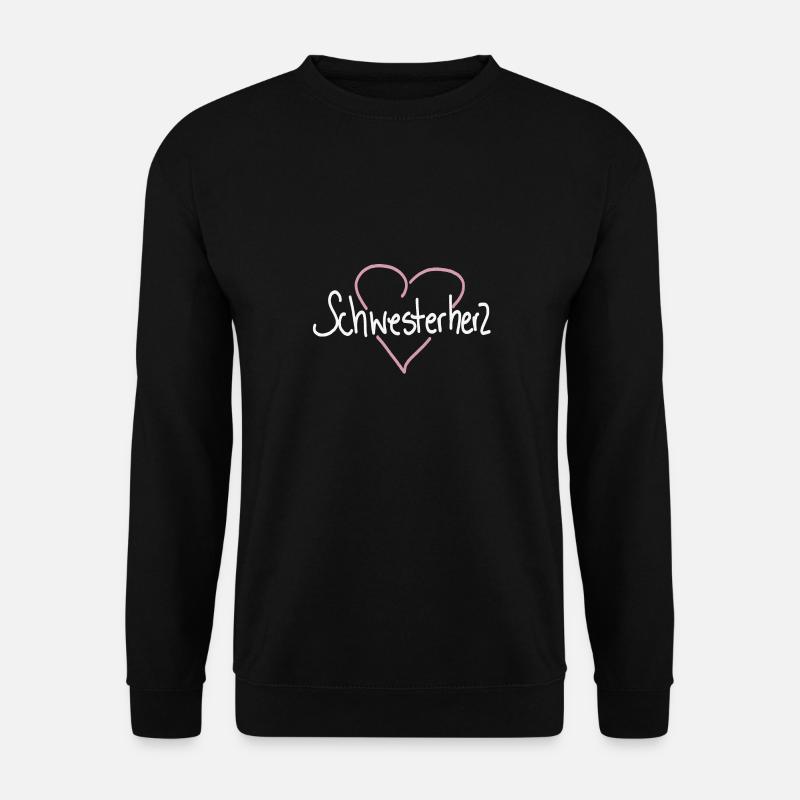 Sister Schwester Schwesterherz - Unisex Pullover - Schwarz
