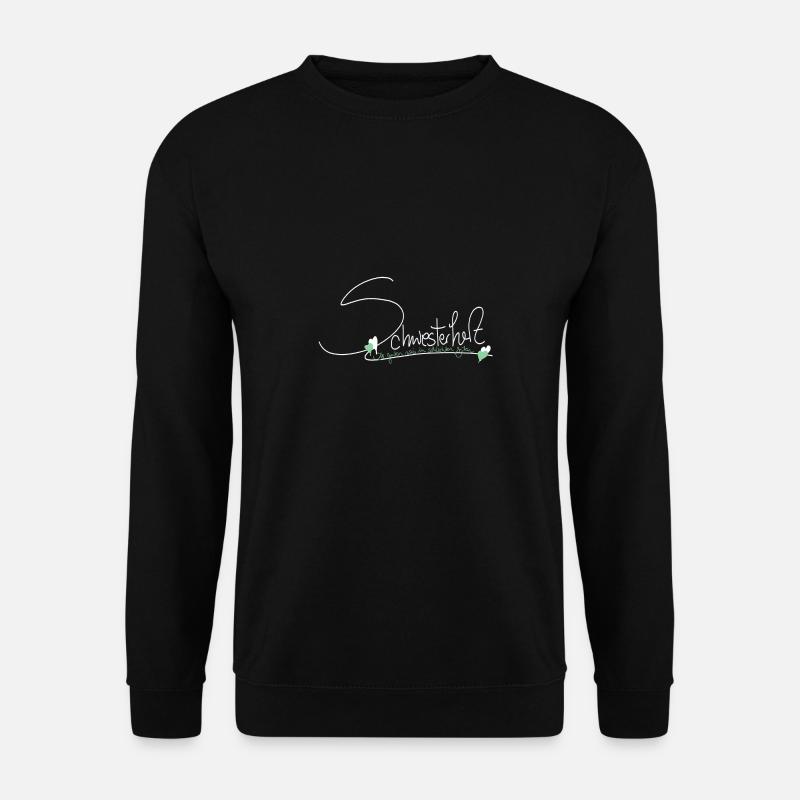 Sister Schwester Schwesterherz - Unisex Pullover - Schwarz