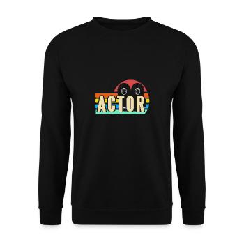 Retro Vintage ACTOR Awesome Acting T-Shirt Present - Unisex Sweatshirt - black - Front - Alina (178cm) & Michal (187cm)