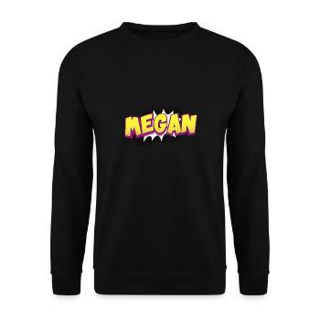 Megan Nom personnalisé Style de bande dessinée Pop Art, Megan - Sweat-shirt Unisexe - noir - Devant - Alina (178cm) & Michal (187cm)