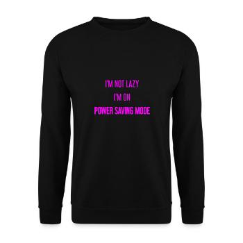 I'm not lazy, I'm in power saving mode! - Unisex Sweatshirt - black - Front - Alina (178cm) & Michal (187cm)
