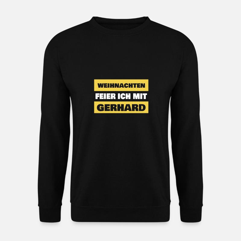 Gerhard as a first name - Unisex Sweatshirt - black