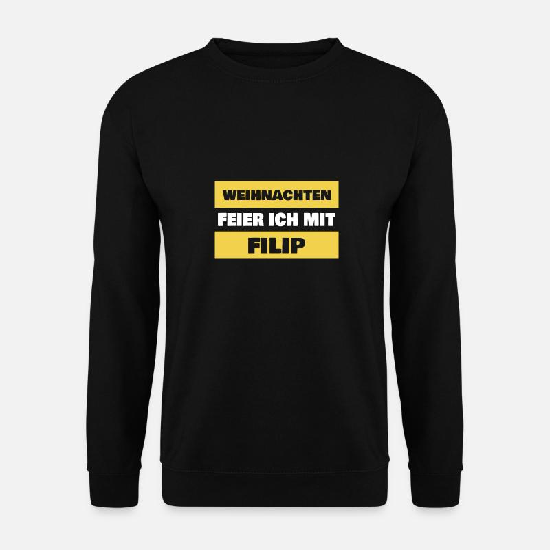 Gift for Filip - Unisex Sweatshirt - black