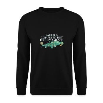 Saged And Confused But Highly Amused Smudge - Unisex Pullover - Schwarz - Vorne - Alina (178cm) & Michal (187cm)
