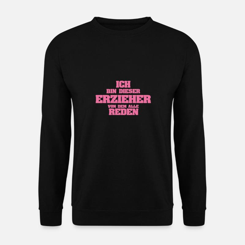 Beruf Erzieher - Unisex Pullover - Schwarz