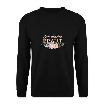 Ich bin die Braut Geschenk - Unisex Pullover - Schwarz - Vorne - Alina (178cm) & Michal (187cm)