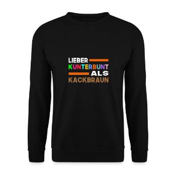 Lieber Kunterbunt Als Kackbraun Gegen Rechts - Unisex Pullover - Schwarz - Vorne - Alina (178cm) & Michal (187cm)