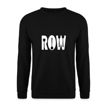 ROW Awesome Paddle Rowing Designs T-Shirt Present - Unisex Sweatshirt - black - Front - Alina (178cm) & Michal (187cm)