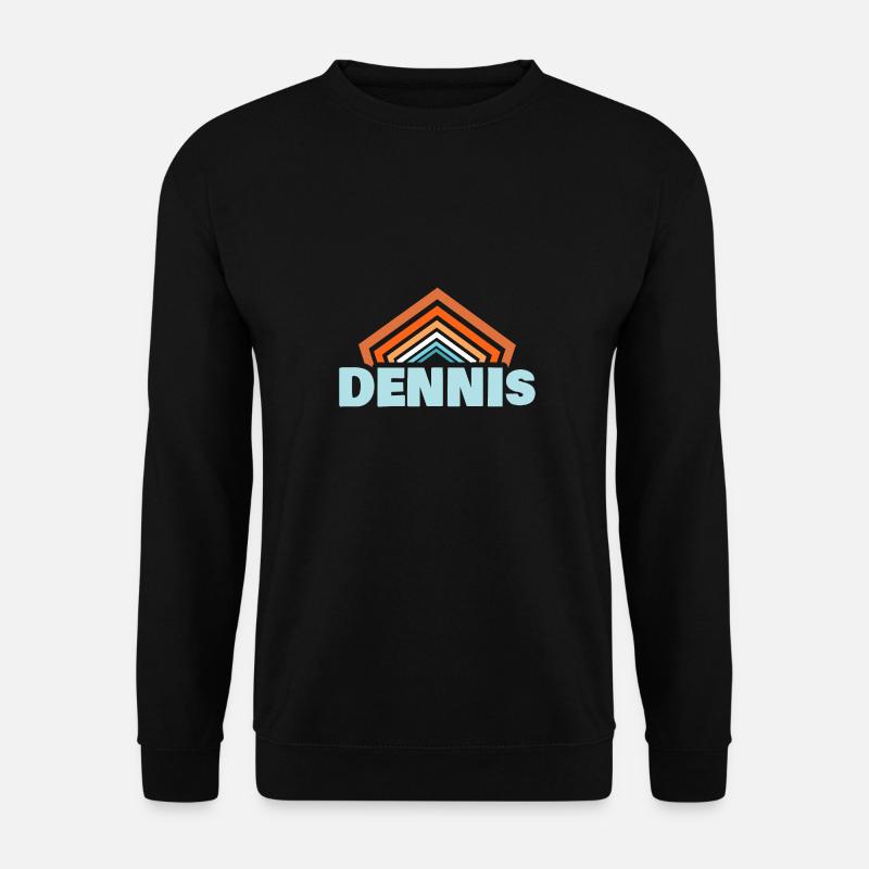 Gift for Dennis - Unisex Sweatshirt - black
