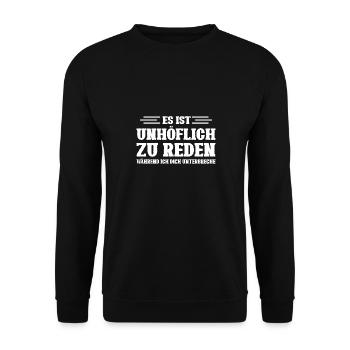 Es ist unhöflich zu reden während ich dich - Unisex Pullover - Schwarz - Vorne - Alina (178cm) & Michal (187cm)