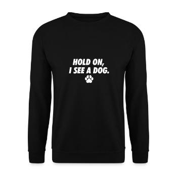 Hold On I See Dog Dog Paw I Love Dogs Funny - Unisex Pullover - Schwarz - Vorne - Alina (178cm) & Michal (187cm)