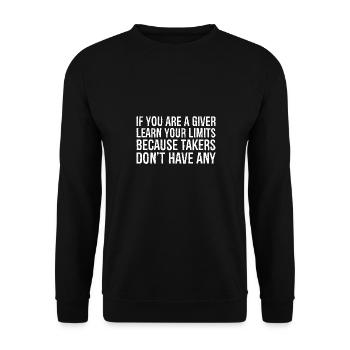 Si vous êtes un donateur, apprenez vos limites car TA - Sweat-shirt Unisexe - noir - Devant - Alina (178cm) & Michal (187cm)