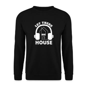 House Music - lass es Haus sein - Unisex Pullover - Schwarz - Vorne - Alina (178cm) & Michal (187cm)