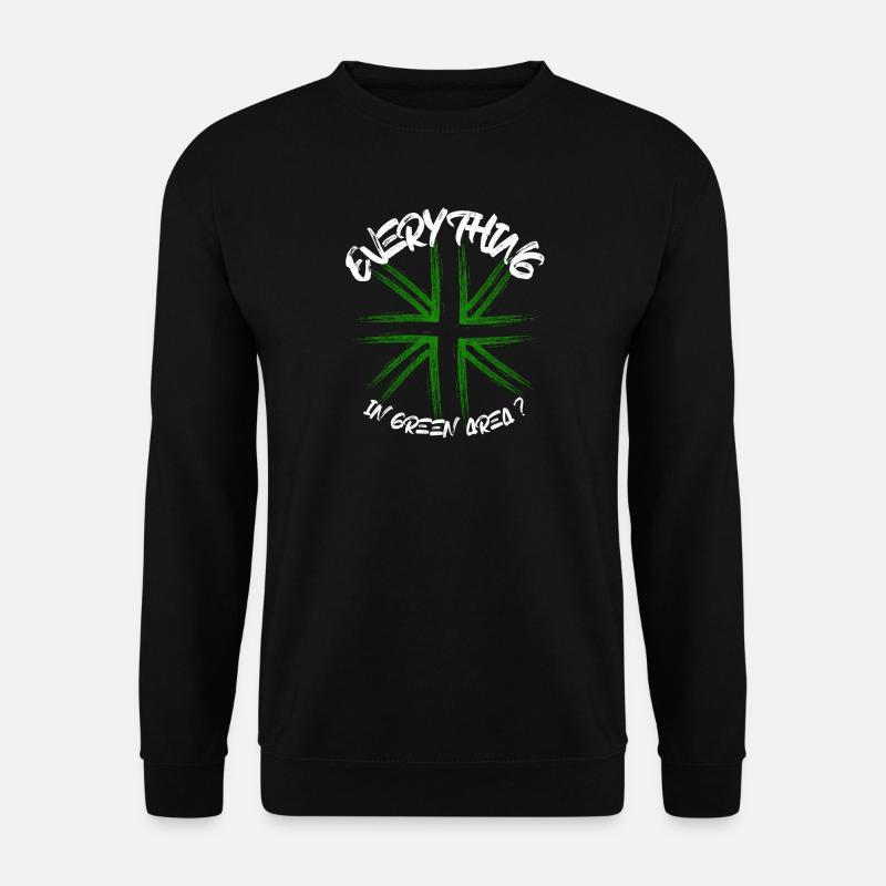 Everything in green area - Unisex Sweatshirt - black