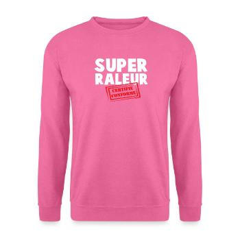 Super Raleur Certifié Conformé - Sweat-shirt Unisexe - rose - Devant