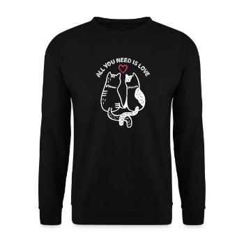 Katzen - Alles, was du brauchst, ist Liebe - Unisex Pullover - Schwarz - Vorne - Alina (178cm) & Michal (187cm)