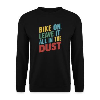 Vélo Sur Leave It All In Dust Graphique - Sweat-shirt Unisexe - noir - Devant - Alina (178cm) & Michal (187cm)