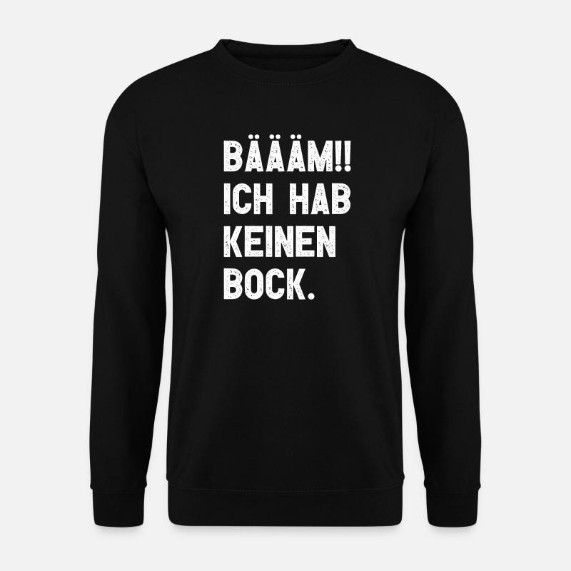 BÄÄM!! Kein Bock - Unisex Pullover - Schwarz