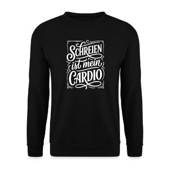Schreien ist mein Cardio Humor Spruch - Unisex Pullover - Schwarz - Vorne - Alina (178cm) & Michal (187cm)