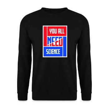 Vous avez besoin de science, de nerds drôles de science - Sweat-shirt Unisexe - noir - Devant - Alina (178cm) & Michal (187cm)