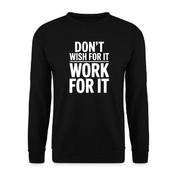 Ne le souhaite pas, travaille pour ça - Sweat-shirt Unisexe - noir - Devant - Alina (178cm) & Michal (187cm)