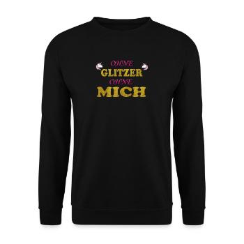 Ohne Glitzer ohne mich Unicorn - Unisex Pullover - Schwarz - Vorne - Alina (178cm) & Michal (187cm)