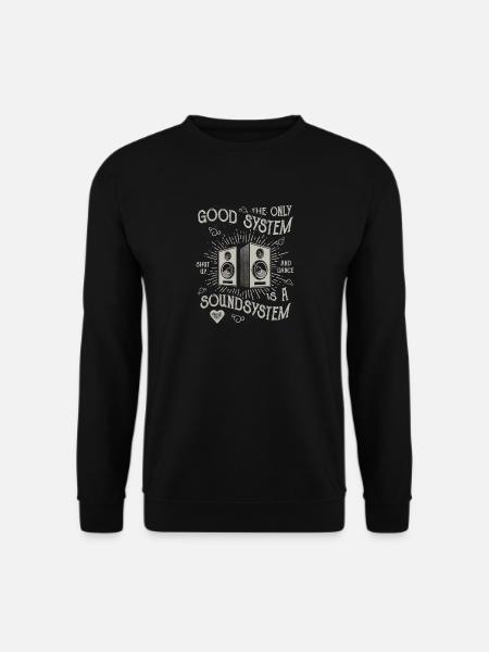 SOUND SYSTEM - DJ T Shirt - Funny GIFT - Unisex Sweatshirt - black